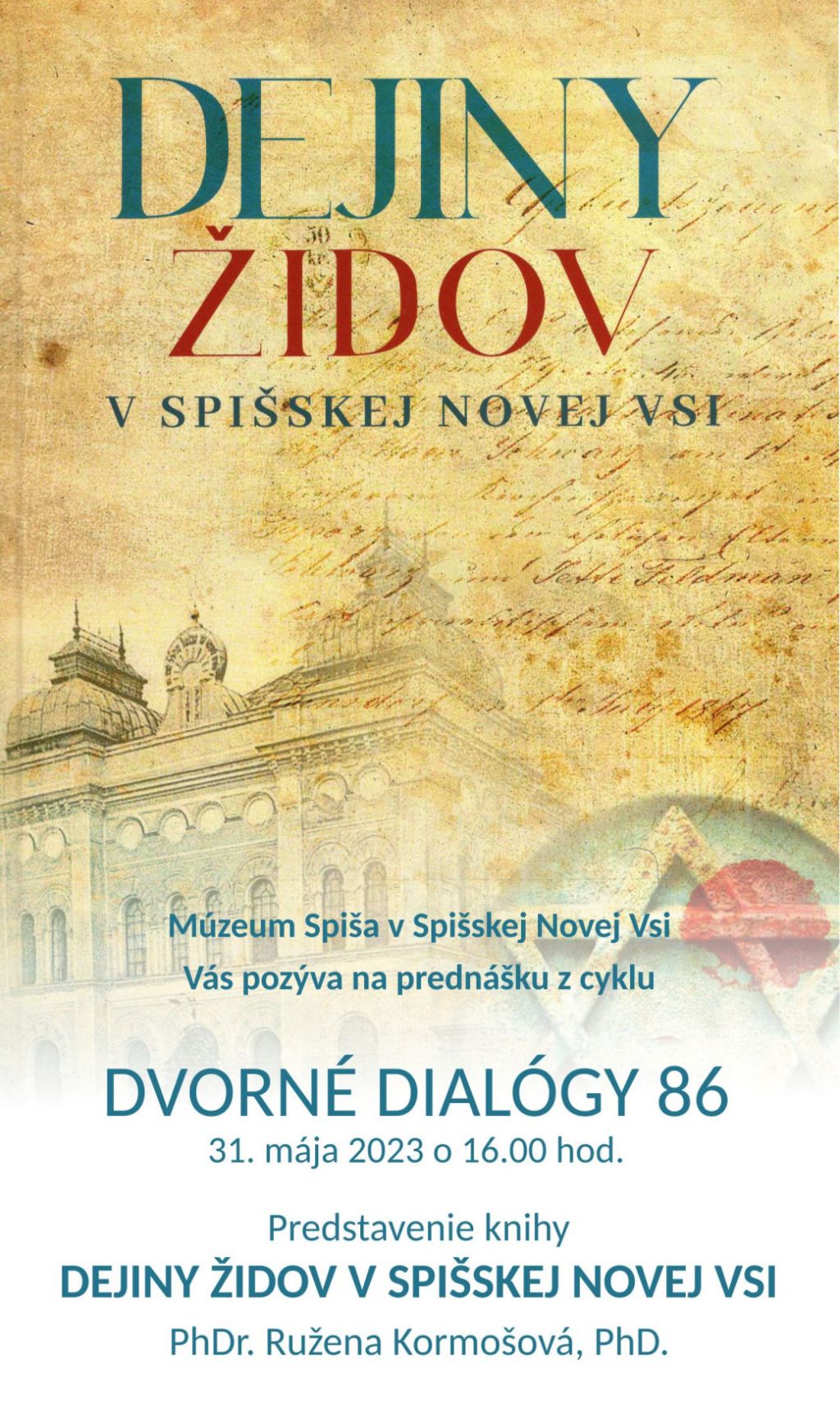 Dvorné dialógy 86: Predstavenie knihy Dejiny židov v Spišskej Novej Vsi | spisskanovaves.eu