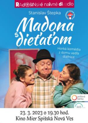 Radošinské naivné divadlo - Madona s dieťaťom | spisskanovaves.eu